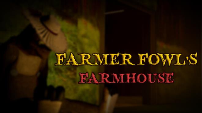 Farmer Fowl's Farmhouse Free Download