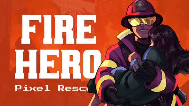Fire Hero - Pixel Rescue Free Download