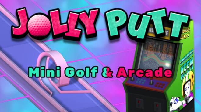 Jolly Putt - Mini Golf & Arcade Free Download