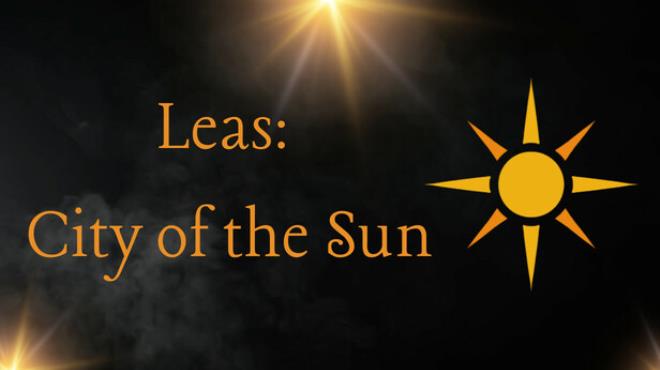 Leas: City of the Sun Free Download