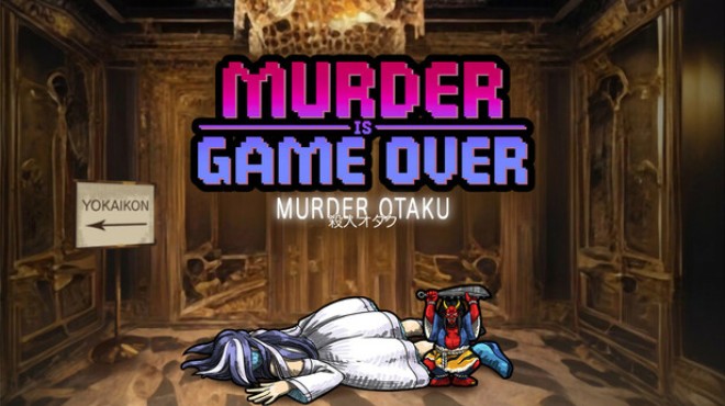 Murder Is Game Over: Murder Otaku Free Download