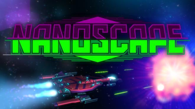 NanoScape Free Download