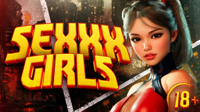 SEXXX GIRLS [18+] Free Download