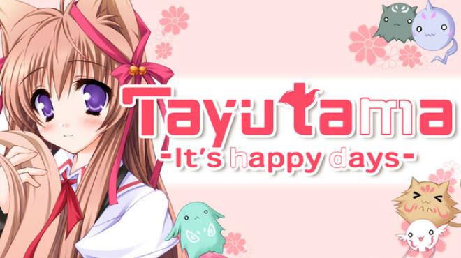 Tayutama:It's happy days Free Download