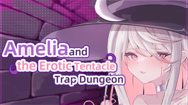 Amelia and the Erotic Tentacle Trap Dungeon Free Download