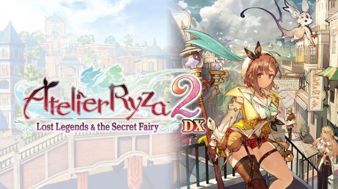 Atelier Ryza 2: Lost Legends & the Secret Fairy DX Free Download
