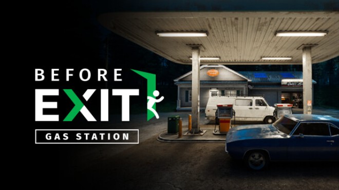 Before Exit: Gas Station Free Download
