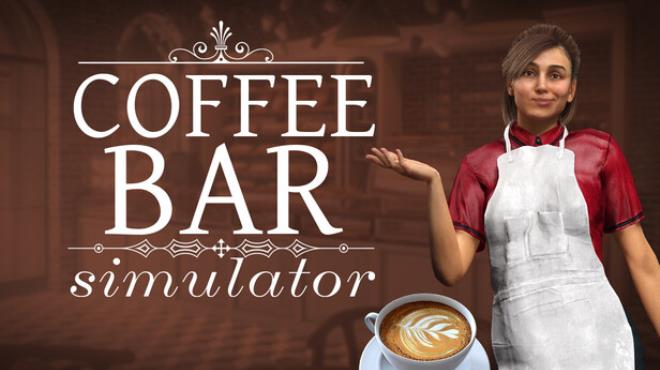 Coffee Bar Simulator Free Download