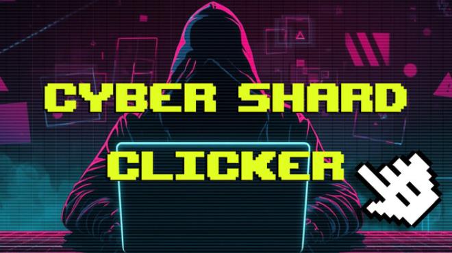 Cyber Shard Clicker Free Download