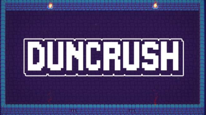 Duncrush Free Download