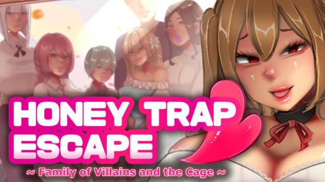 Honey Trap Escape ~ Family of Villains and the Cage ~ Free Download