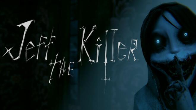 Jeff The Killer: Horror Game Free Download