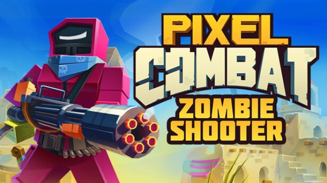 Pixel Combat: Zombie Shooter Free Download