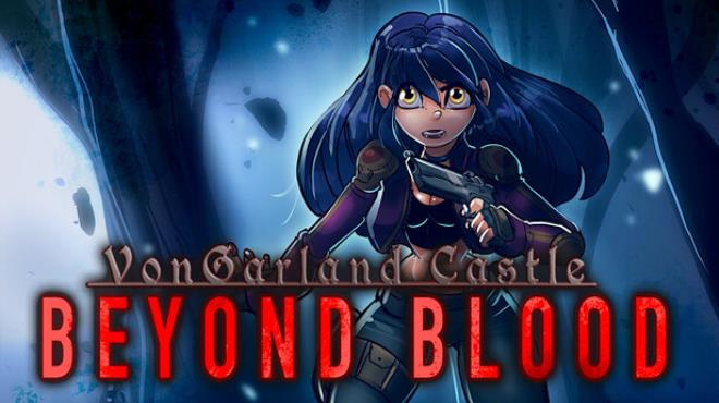 VonGarland Castle : Beyond Blood Free Download