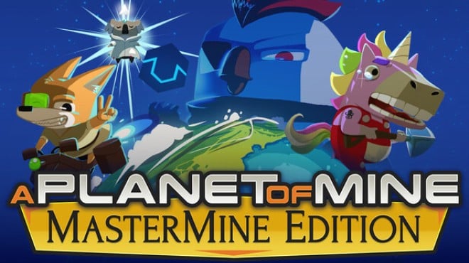 A Planet of Mine MasterMine Edition Free Download