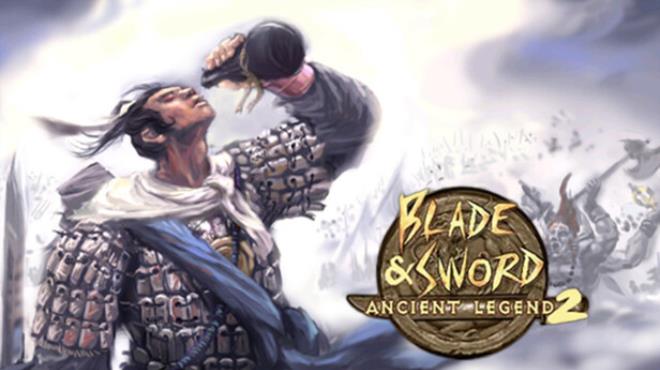 Blade & Sword 2: Ancient Legend Free Download