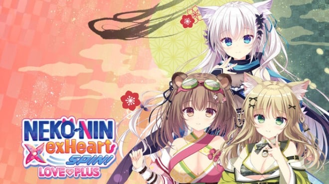NEKO-NIN exHeart SPIN! LOVE+PLUS Free Download NEKO-NIN exHeart SPIN! LOVE+PLUS Free Download