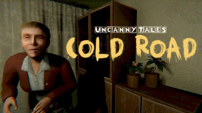 Uncanny Tales: Cold Road Free Download