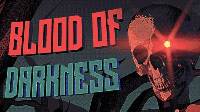 Blood of Darkness Free Download Blood of Darkness Free Download