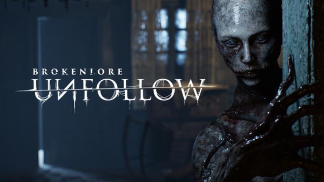 BrokenLore: UNFOLLOW Free Download BrokenLore: UNFOLLOW Free Download