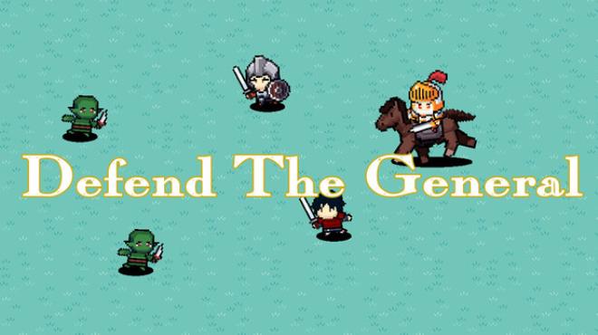 Defend The General Free Download Defend The General Free Download