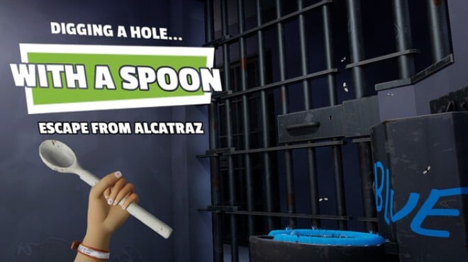 Digging a Hole... with a Spoon... Escape from Alcatraz Free Download
