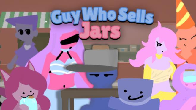 Guy Who Sells Jars Free Download Guy Who Sells Jars Free Download