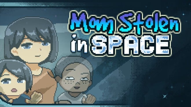 Mom Stolen in Space Free Download