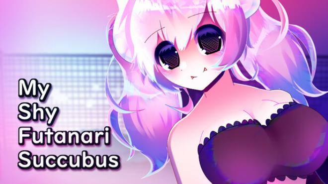My Shy Futanari Succubus Free Download My Shy Futanari Succubus Free Download