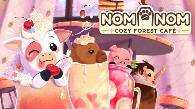 Nom Nom: Cozy Forest Café Free Download