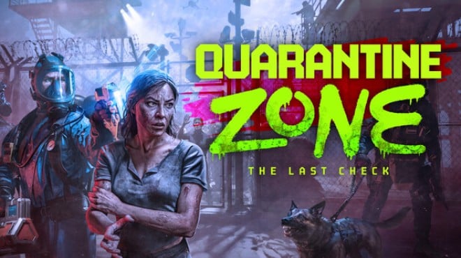 Quarantine Zone: The Last Check Free Download