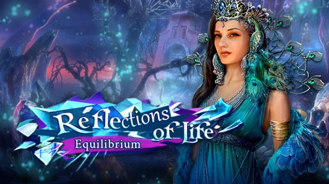 Reflections of Life: Equilibrium Collector's Edition Free Download