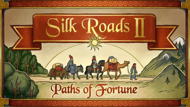 Silk Roads II: Paths of Fortune Free Download Silk Roads II: Paths of Fortune Free Download
