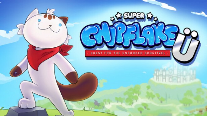 Super Chipflake Ü: Quest for the Uncooked Schnitzel Free Download