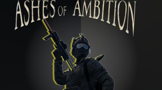 Ashes of Ambition Free Download