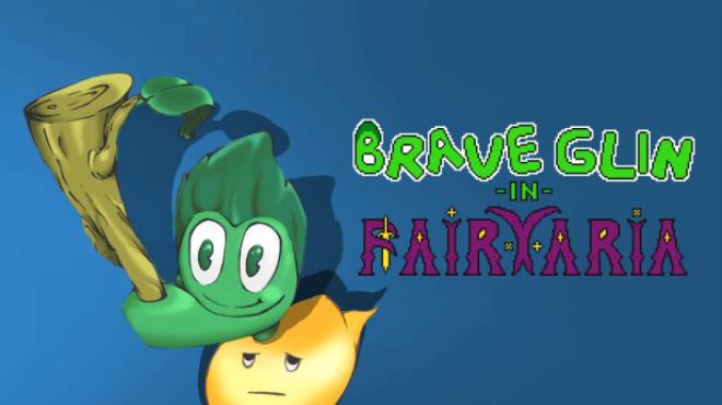 Brave Glin in Fairyaria Free Download
