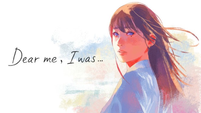 Dear me, I was... Free Download Dear me, I was... Free Download