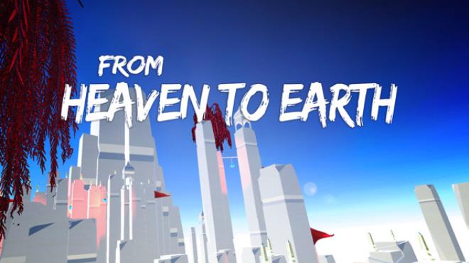 From Heaven To Earth Free Download