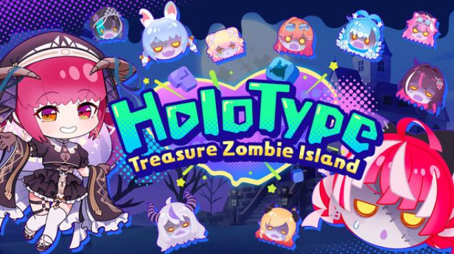 HoloType: Treasure Zombie Island Free Download