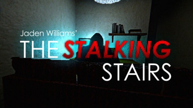 Jaden Williams' The Stalking Stairs Free Download