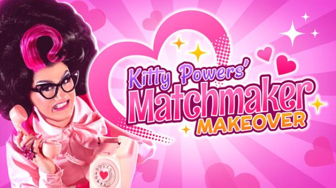Kitty Powers' Matchmaker Makeover Free Download