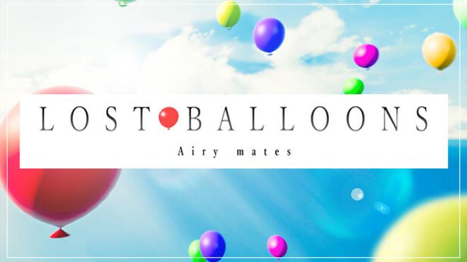 LOST BALLOONS: Airy mates Free Download LOST BALLOONS: Airy mates Free Download