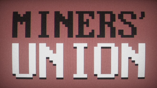 Miners' Union Free Download
