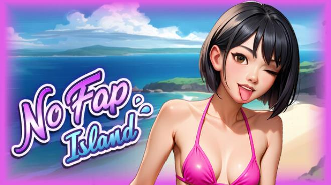 No Fap Island 💦 Free Download