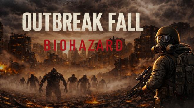 OUTBREAK FALL: BIOHAZARD Free Download