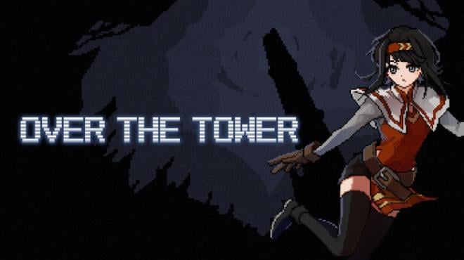 OVER THE TOWER Free Download OVER THE TOWER Free Download