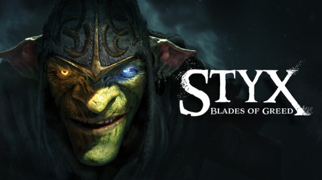 Styx: Blades of Greed Free Download