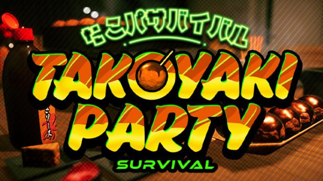 Takoyaki Party Survival Free Download