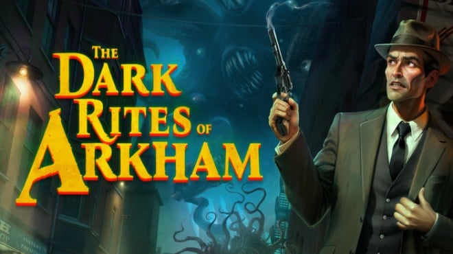 The Dark Rites of Arkham Free Download