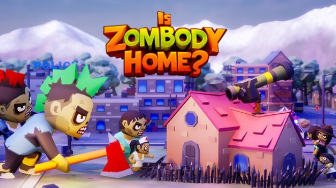 Is Zombody Home? Free Download